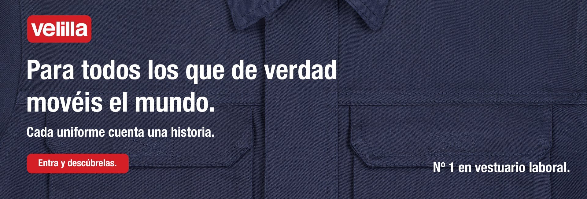 Para todos los que de verdad movéis el mundo. Cada uniforme cuenta una historia